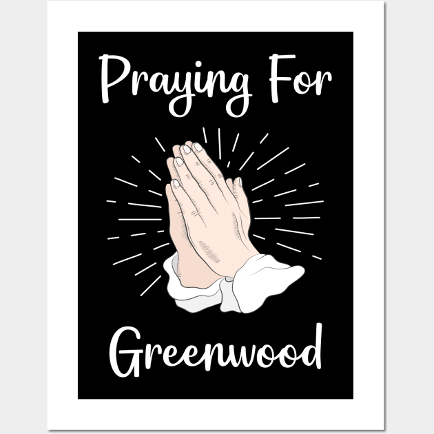 Praying For Greenwood Wall Art by blakelan128